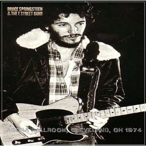 Product picture Bruce Springsteen - Agora Ballroom, Cleveland, OH 1974