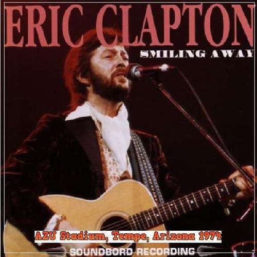 Product picture Eric Clapton - AZU Stadium, Tempe, Arizona 1974