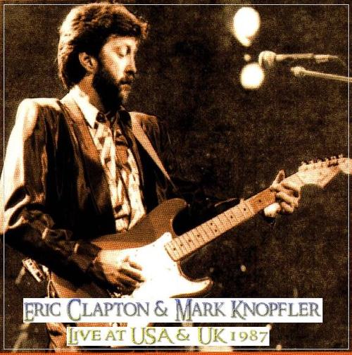 Product picture Eric Clapton & Mark Knopfler - Live At Usa & Uk 1987