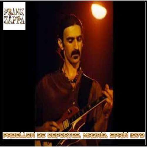 Product picture Frank Zappa - Pabellon De Deportes, Madrid, Spain 1979